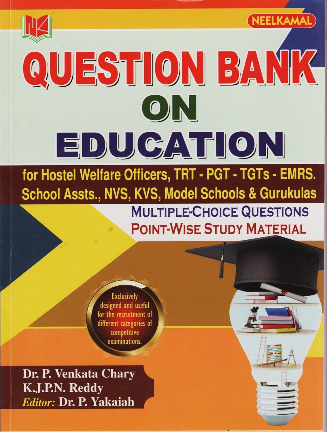 Question Bank on Education for DY EO, TRT, TGT, PGT, Hostel Welfare, EMRS, NVS, KVS,  Model Schools & Gurukula Exams (English Medium)