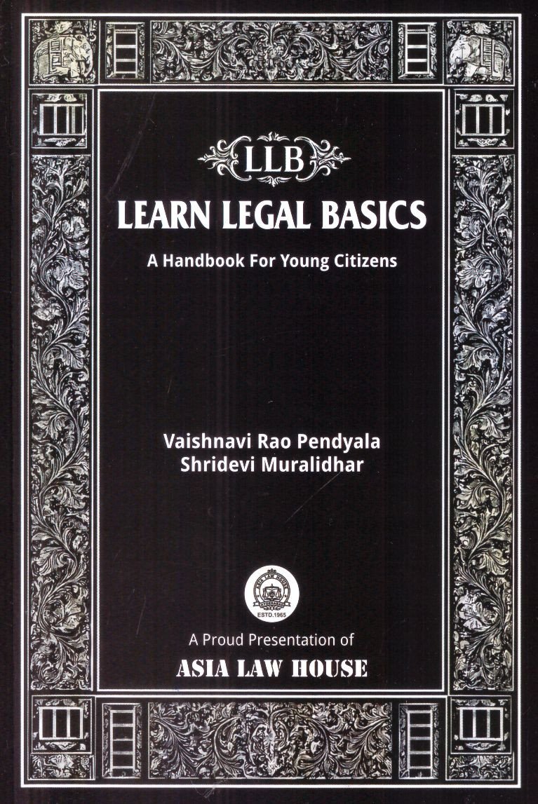 LLB LEARN LEGAL BASICS A Handbook For Young Citizens by Vaishnavi Rao Pendyala / Shridevi Muralidhar 1st Edition. 2026